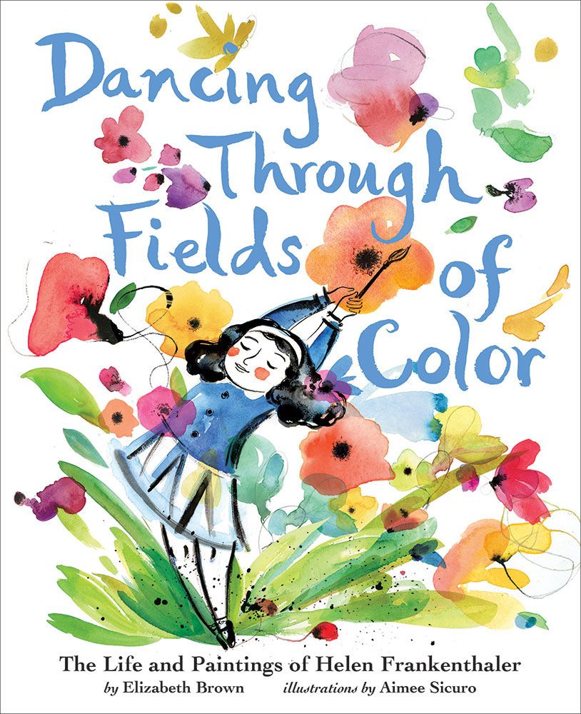Dancing Through Fields of Color By Elizabeth Brown 9781419734106