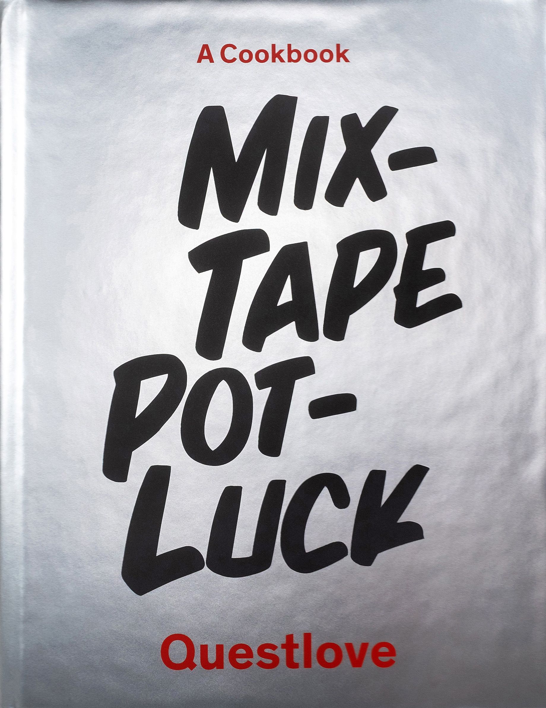 Mixtape Potluck Cookbook By Quest Love Food LLC 9781419738135
