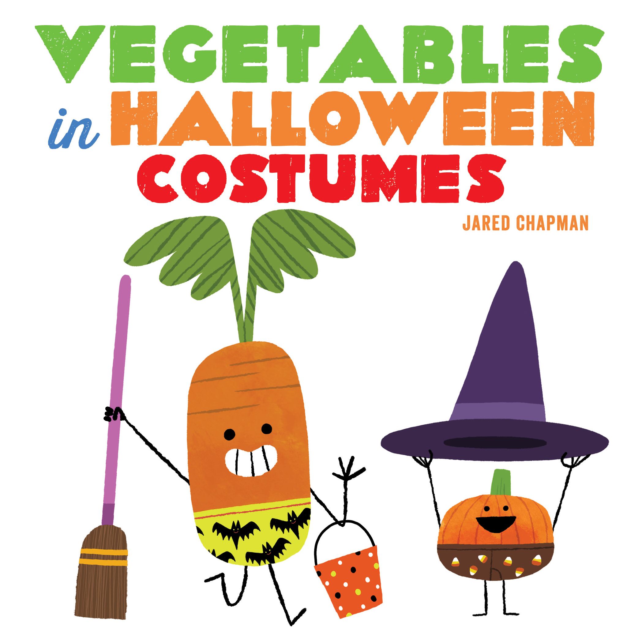 Vegetables in Halloween Costumes By Jared Chapman 9781419746741
