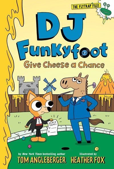 DJ Funkyfoot: Give Cheese a Chance (DJ Funkyfoot #2) 9781419747311