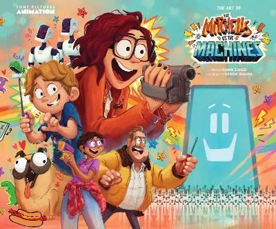 The Art of The Mitchells vs. The Machines By Ramin Zahed 9781419747496