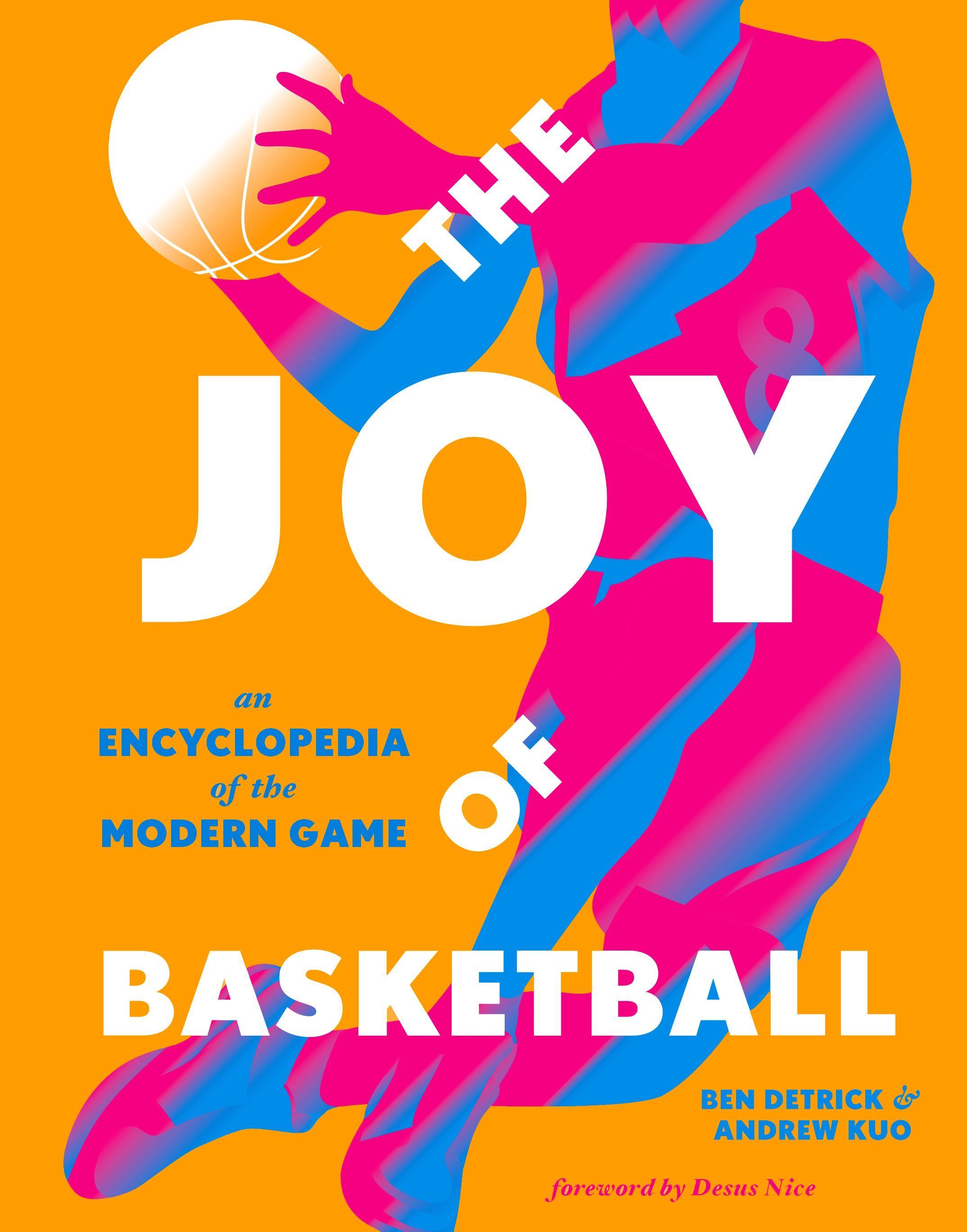 The Joy of Basketball By Ben Detrick 9781419754821 (Hardback)