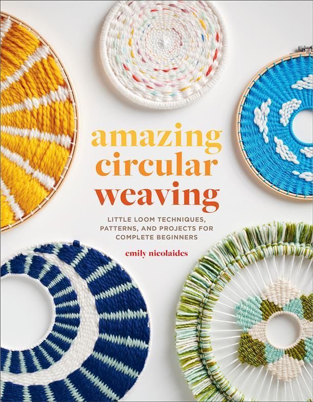 Amazing Circular Weaving By Emily Nicolaides 9781419762918 (Paperback)
