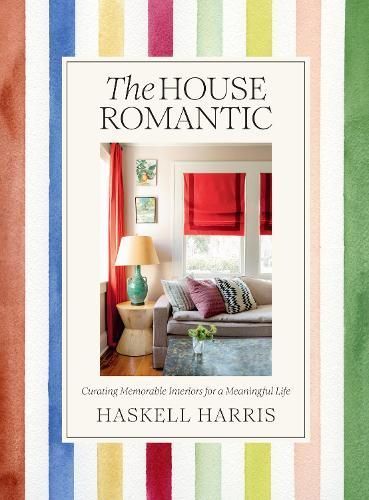 The House Romantic By Haskell Harris (author), Anna Spiro (foreword)