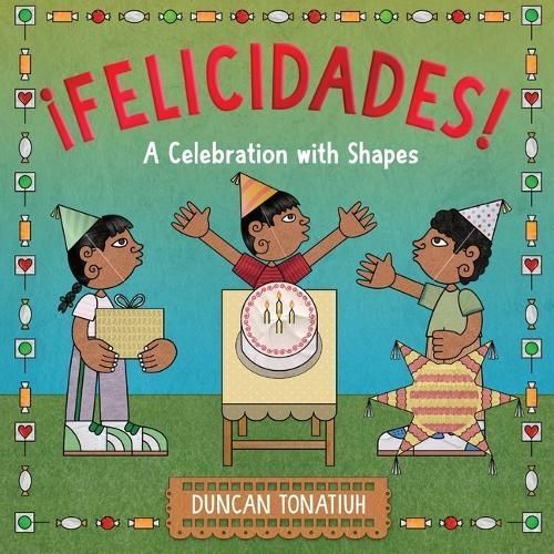 ãFelicidades! By Duncan Tonatiuh 9781419774492 (Hardback)