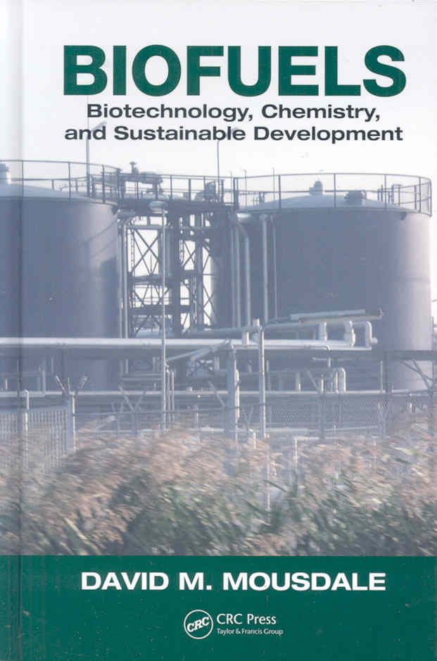 Biofuels: Biotechnology, Chemistry, and Sustainable Development