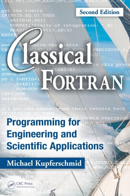 Classical Fortran By Michael Kupferschmid 9781420059076 (Hardback)