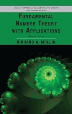 Fundamental Number Theory with Applications By Mollin, Richard A.