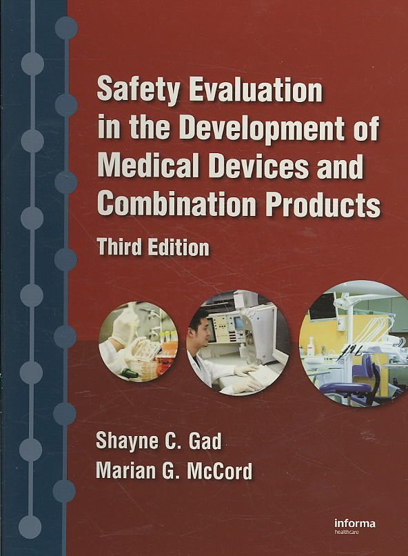 Safety Evaluation in the Development of Medical Devices and Combination Products