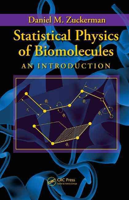 Statistical Physics of Biomolecules: An Introduction 9781420073782