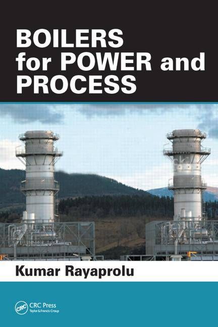 Boilers for Power and Process By Rayaprolu, Kumar 9781420075366