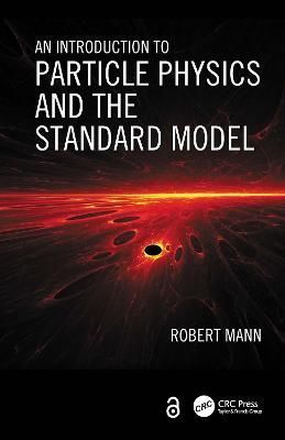 An Introduction to Particle Physics and the Standard Model (Hardback)