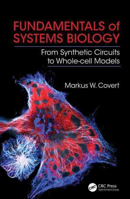 Fundamentals of Systems Biology By Markus Covert 9781420084108