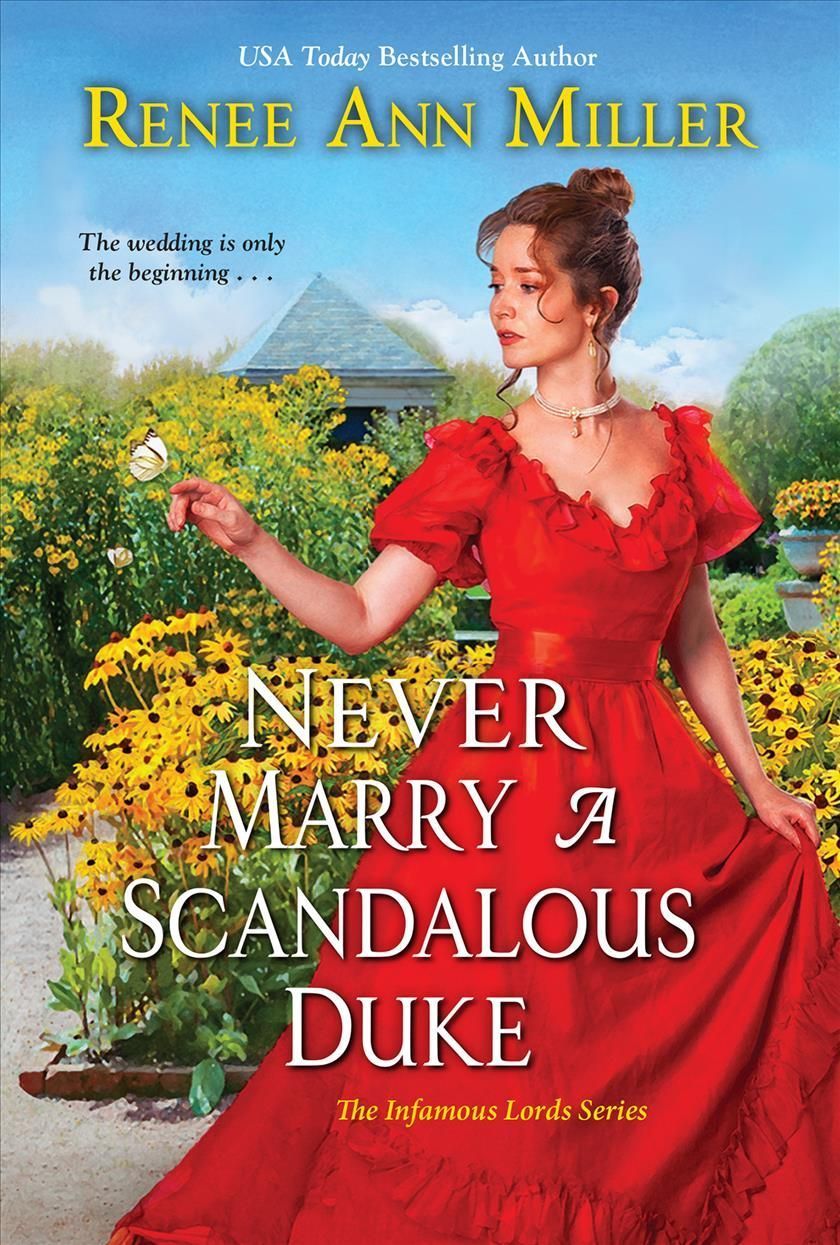 Never Marry a Scandalous Duke By Renee Ann Miller 9781420150070