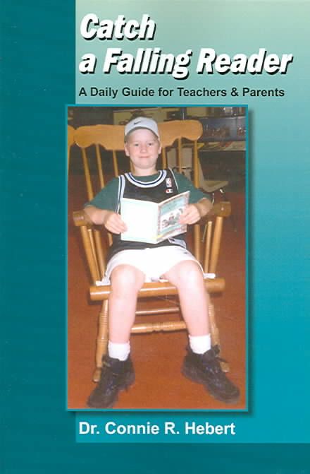 Catch a Falling Reader By Dr. Connie R. Hebert 9781420801248