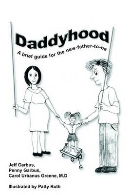 Daddyhood By Jeffrey Garbus 9781420812015 (Paperback)