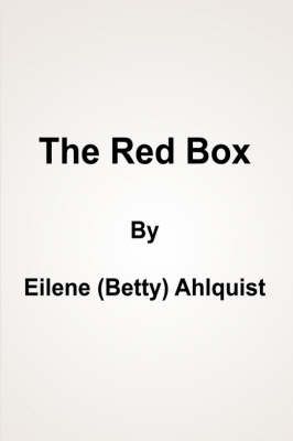 The Red Box By Eilene (Betty) Ahlquist 9781420812299 (Paperback)