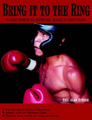 Bring it to the Ring By Eric Rineer 9781420827637 (Paperback)