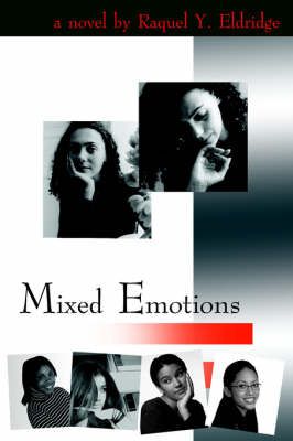 Mixed Emotions By Raquel Y. Eldridge 9781420832068 (Paperback)