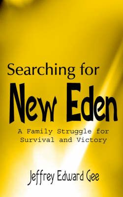 Searching for New Eden By Jeffrey Edward Gee 9781420834550 (Paperback)