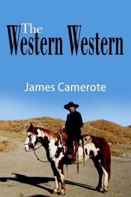 The Western Western By James Camerote 9781420837285 (Paperback)