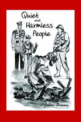 Quiet and Harmless People By John Bacon 9781420840971 (Hardback)
