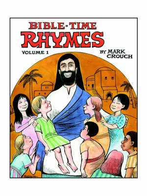 Bible-Time Rhymes By Mark Crouch 9781420849585 (Paperback)