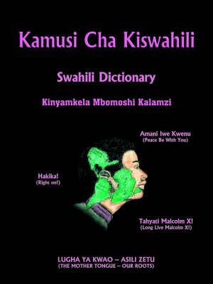 Kamusi Cha Kiswahili By Kinyamkela Mbomoshi Kalamzi 9781420852608