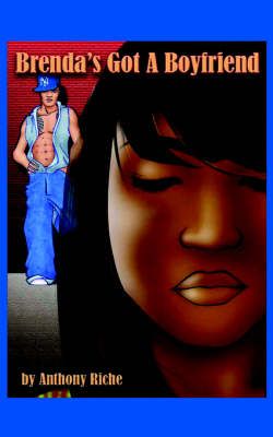 Brenda's Got A Boyfriend By Anthony Riche 9781420863246 (Paperback)
