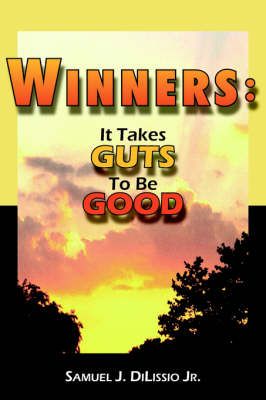 Winners By Samuel J. DiLissio Jr. 9781420874334 (Paperback)
