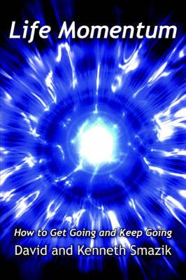 Life Momentum By David Smazik 9781420876161 (Paperback)