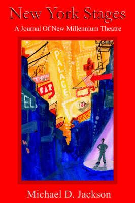 New York Stages By Michael D. Jackson 9781420877212 (Paperback)