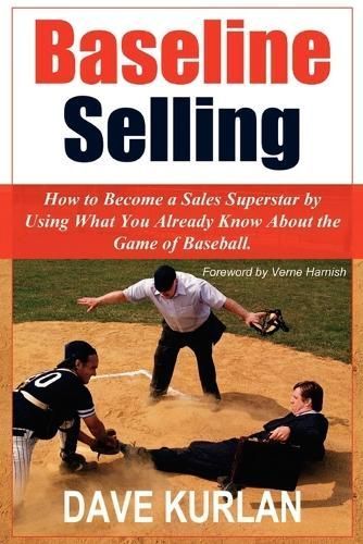 Baseline Selling By Dave Kurlan 9781420895674 (Paperback)