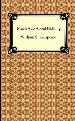 Much Ado About Nothing By Shakespeare, William 9781420926194