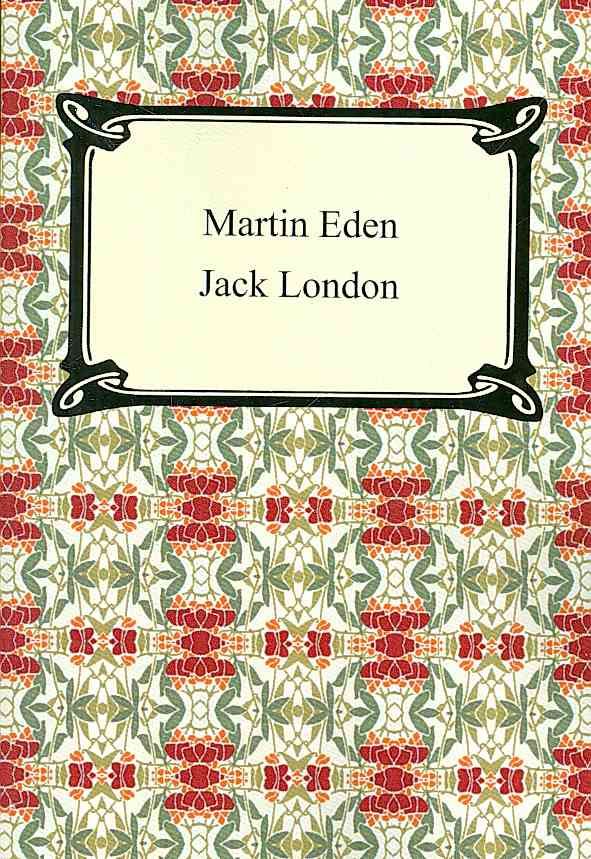 Martin Eden By Jack London 9781420929744 (Paperback)