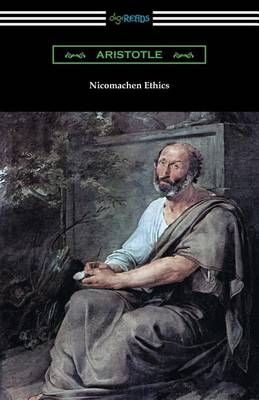 Nicomachean Ethics (Translated by W. D. Ross With an Introduction by R. W. Browne)
