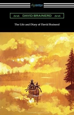 Life and Diary of David Brainerd By Brainerd 9781420968729 (Paperback)
