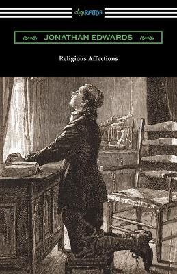 Religious Affections By Jonathan Edwards 9781420971507 (Paperback)