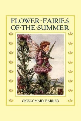 Flower Fairies of the Summer By Cicely Mary Barker 9781420974409