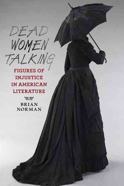 Dead Women Talking By Brian Norman 9781421407524 (Hardback)
