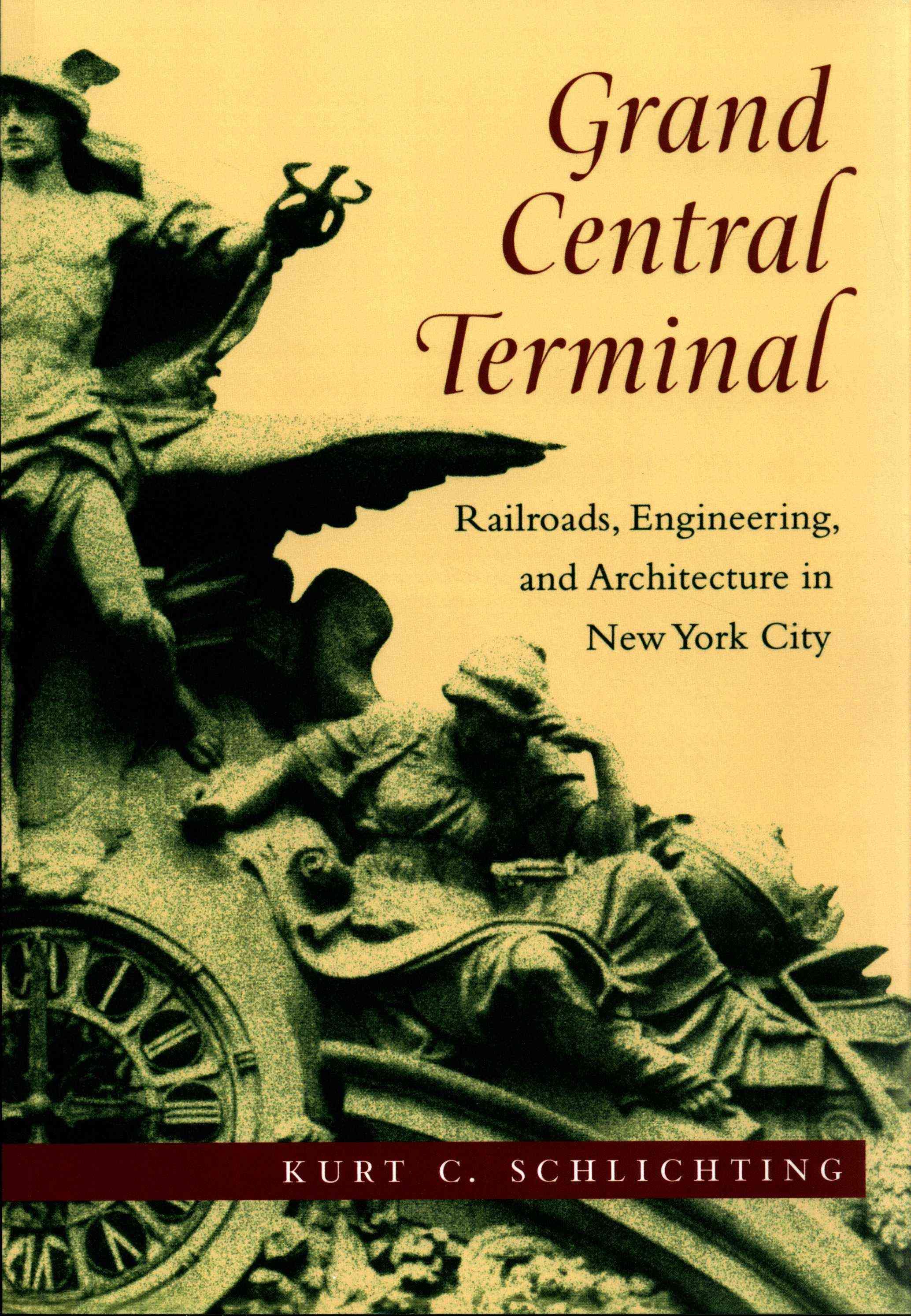Grand Central Terminal By Kurt C. Schlichting 9781421411927