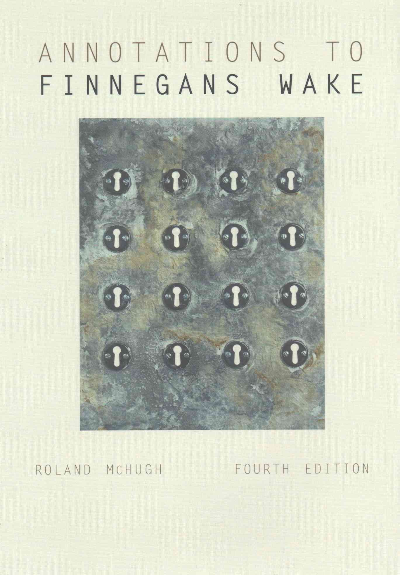 Annotations to Finnegans Wake By Roland McHugh 9781421419077