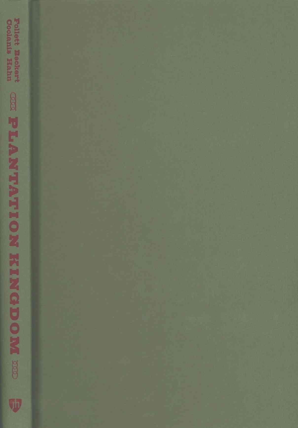 Plantation Kingdom By Richard Follett 9781421419398 (Hardback)