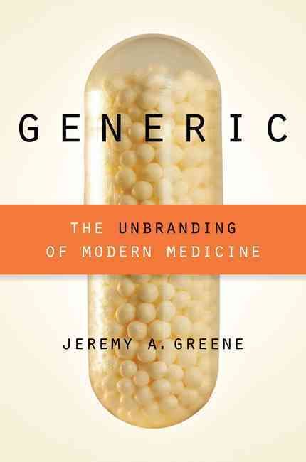 Generic By Jeremy A. Greene 9781421421643 (Paperback)