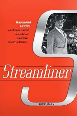 Streamliner By John Wall 9781421425740 (Hardback)
