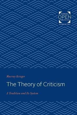 The Theory of Criticism By Murray Krieger 9781421431260 (Paperback)
