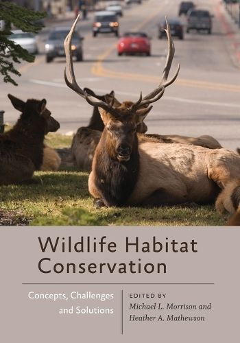 Wildlife Habitat Conservation By Michael L. Morrison 9781421439914