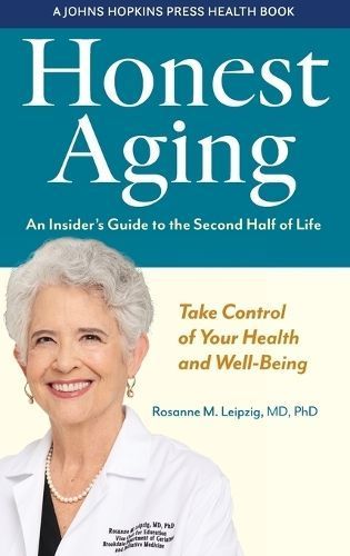 Honest Aging By Rosanne M. Leipzig 9781421444697 (Hardback)