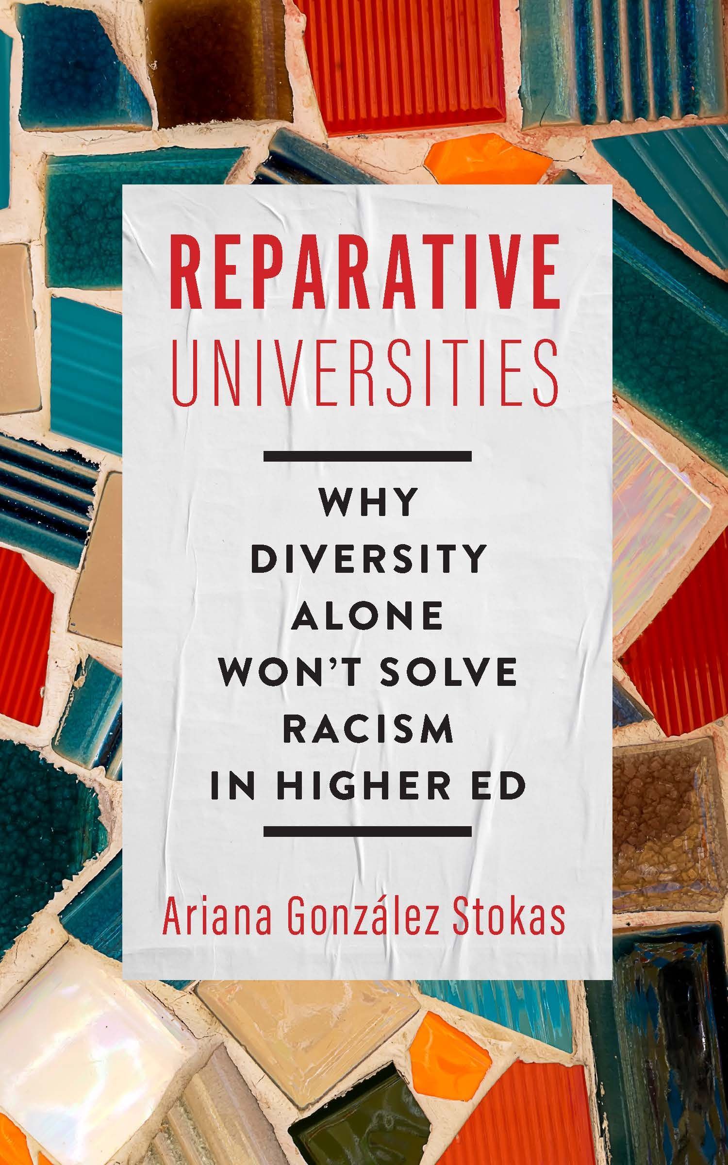 Reparative Universities By Ariana González Stokas 9781421445601