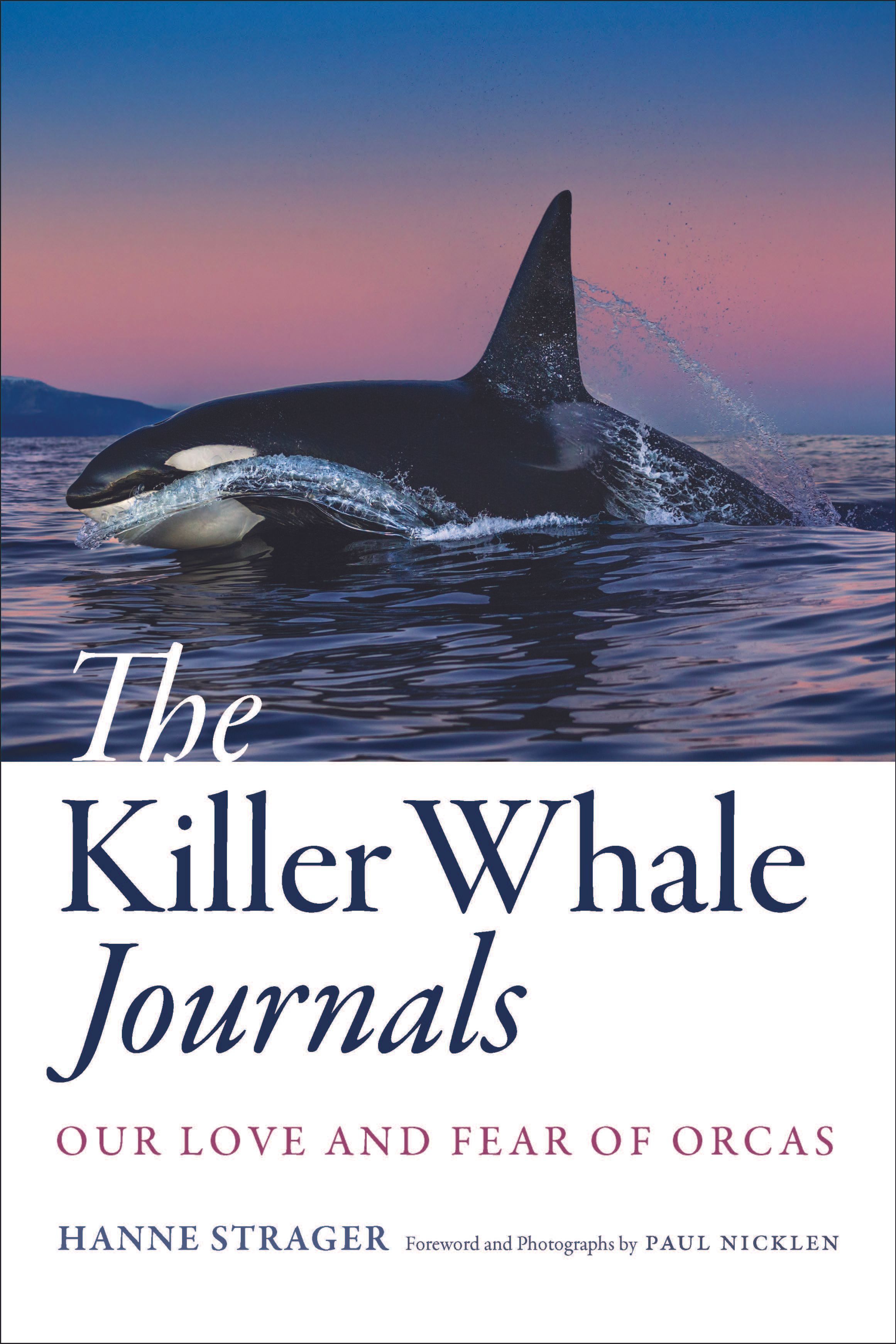 The Killer Whale Journals By Hanne Strager 9781421446226 (Hardback)